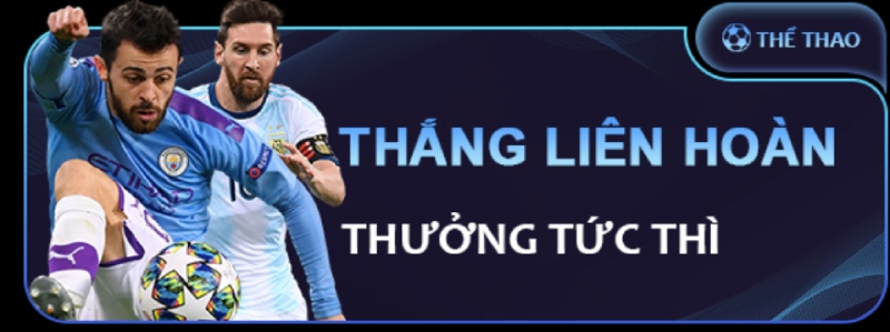 Thắng liên hoàn thể thao, quà vào túi tức thì cực đã!